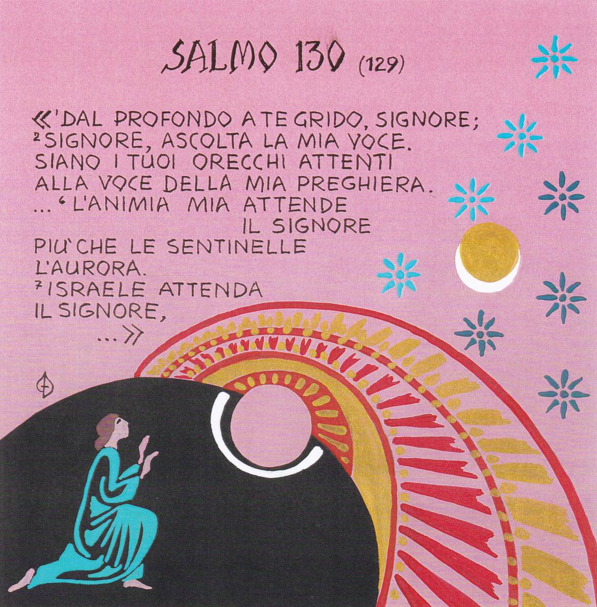 Guardate A Lui E Sarete Raggianti Salmo 130 - L'anima mia attende il Signore