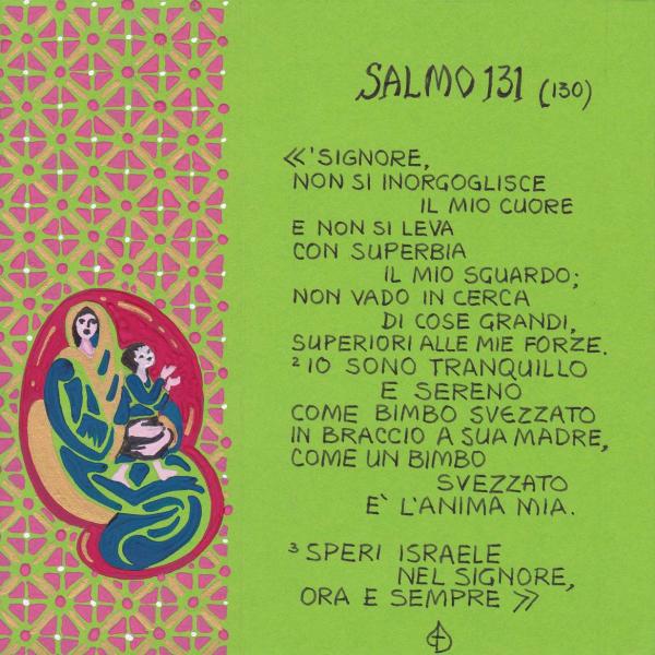 Salmo 131 - Io sono tranquillo e sereno